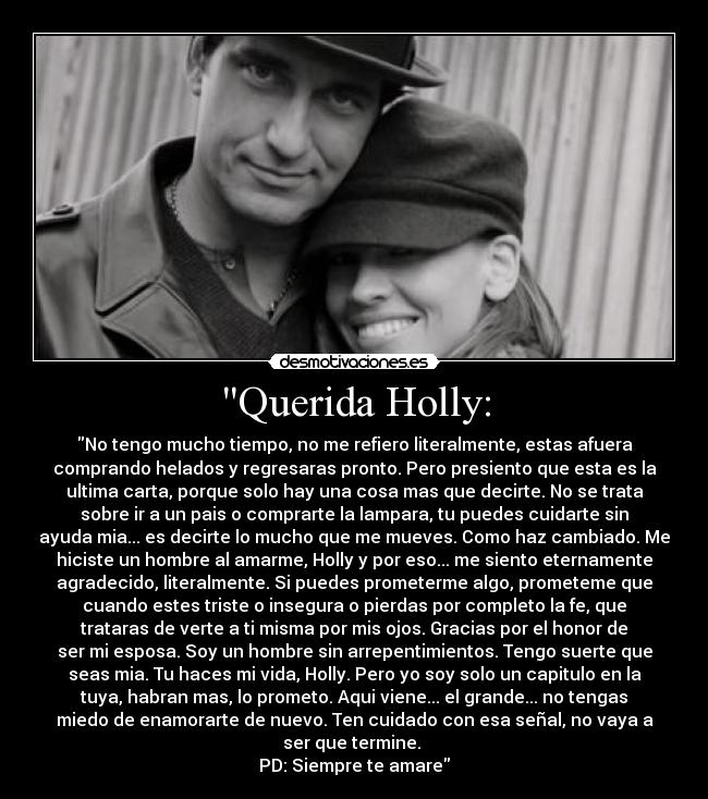 Querida Holly: -