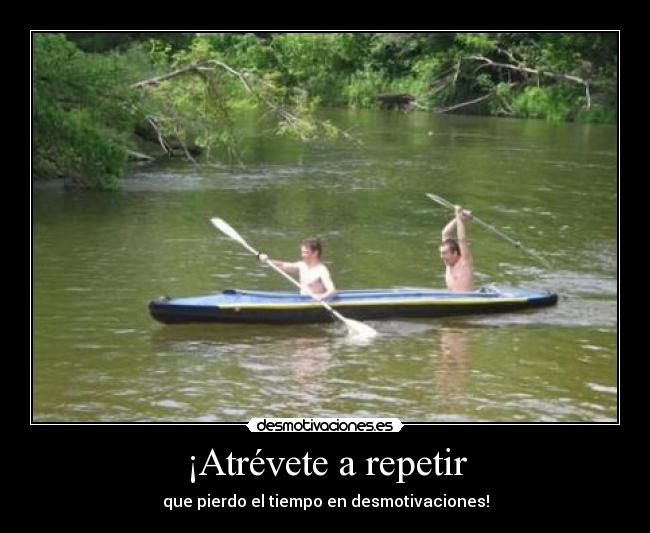 ¡Atrévete a repetir - 