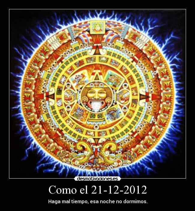 Como el 21-12-2012 - 