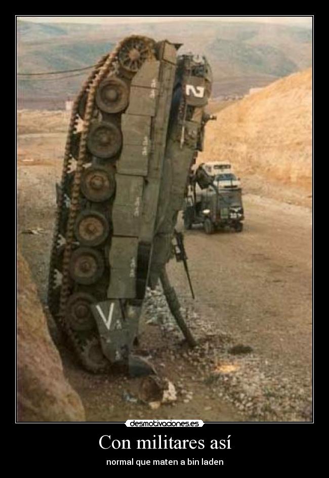 Con militares así - normal que maten a bin laden