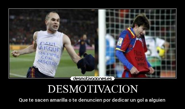 DESMOTIVACION - Que te sacen amarilla o te denuncien por dedicar un gol a alguien