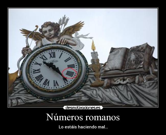 Números romanos - Lo estáis haciendo mal...