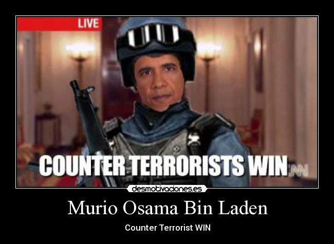 Murio Osama Bin Laden - Counter Terrorist WIN
