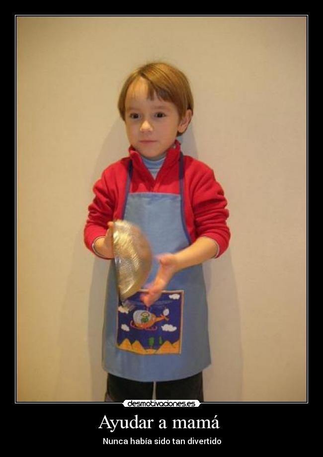 Ayudar a mamá - Nunca había sido tan divertido