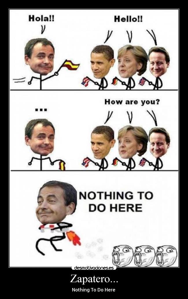 Zapatero... -