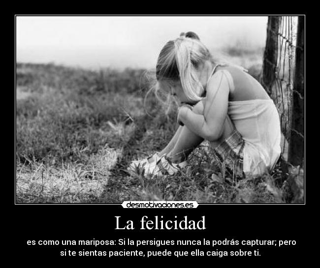 La felicidad -