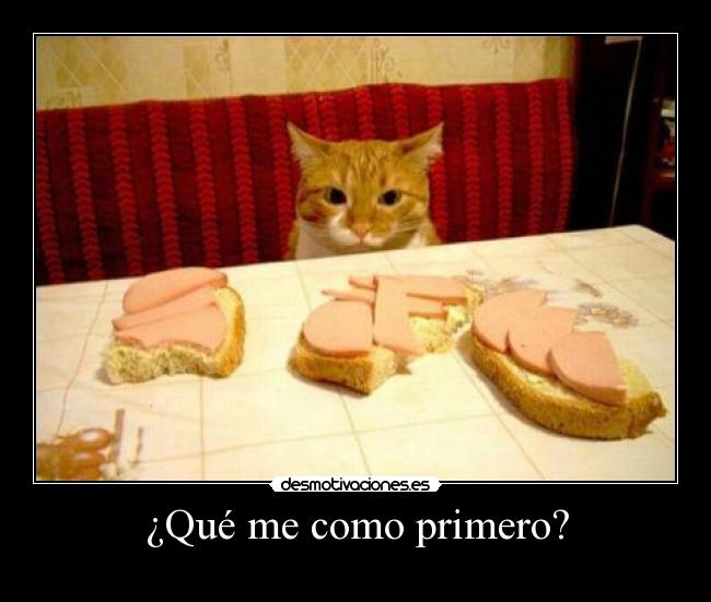 ¿Qué me como primero? -