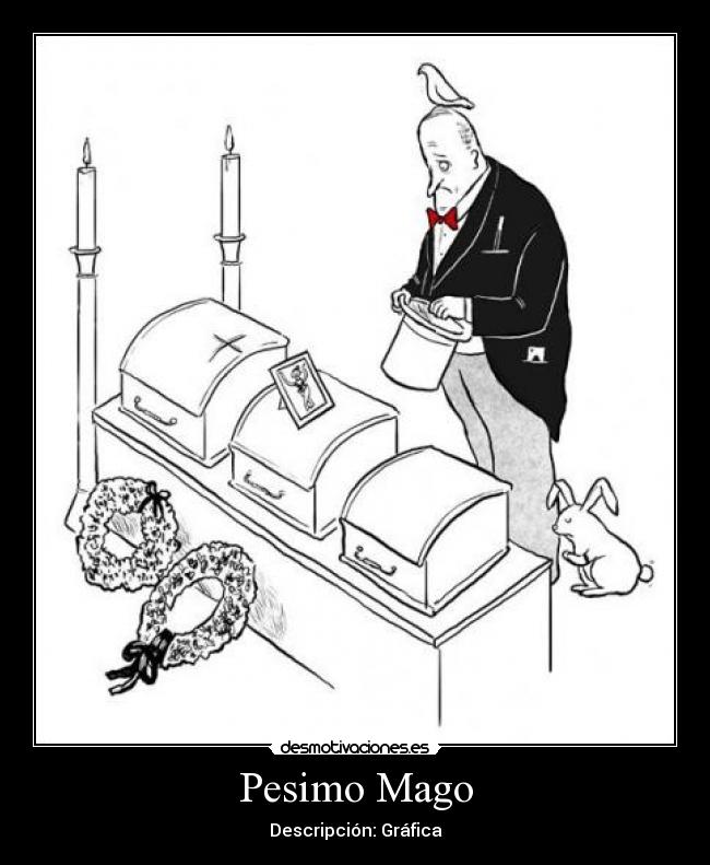 Pesimo Mago - Descripción: Gráfica