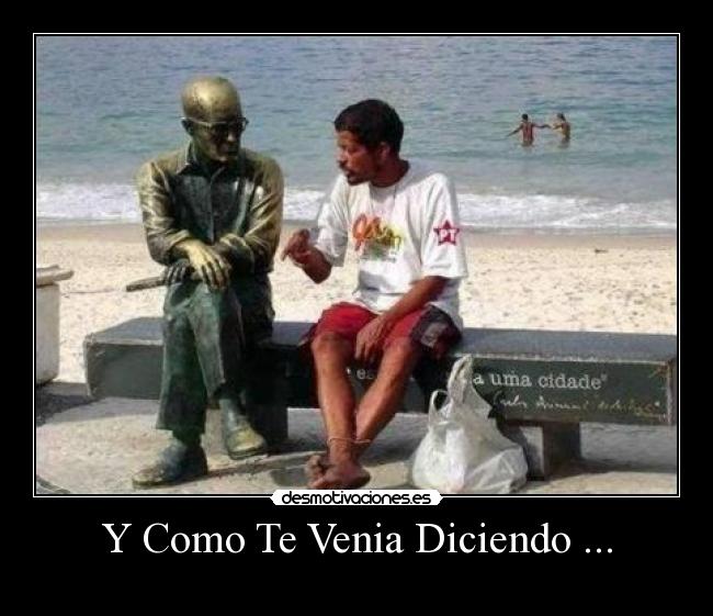 Y Como Te Venia Diciendo ... -