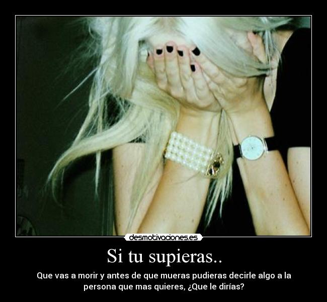 Si tu supieras.. -