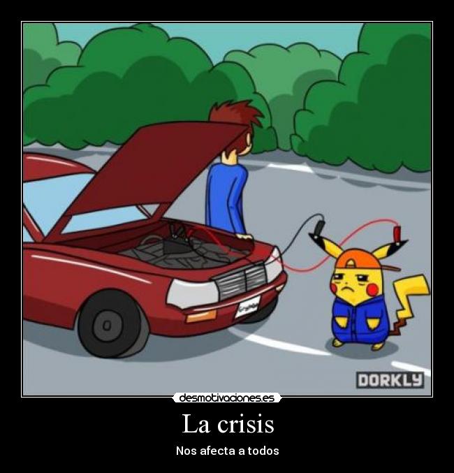 La crisis - Nos afecta a todos