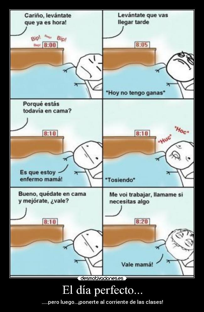 El día perfecto... -