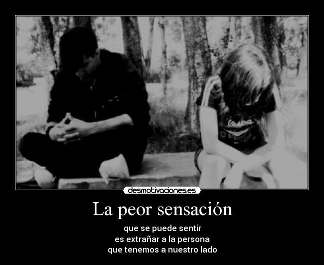 La peor sensación - 