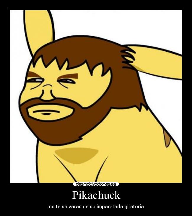 carteles chuck norris pokemon pikachu desmotivaciones