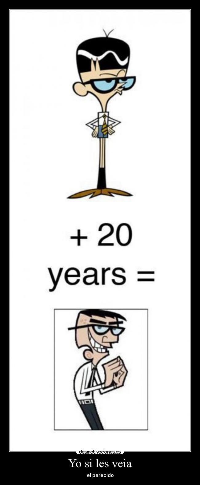 Yo si les veia - el parecido