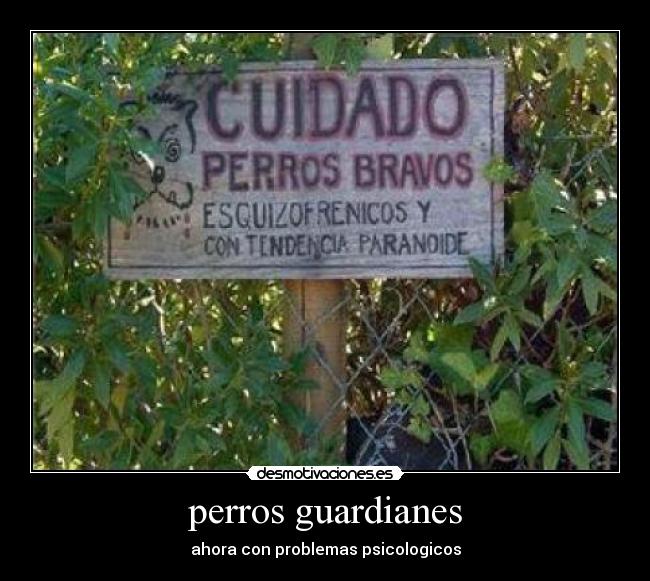 perros guardianes -