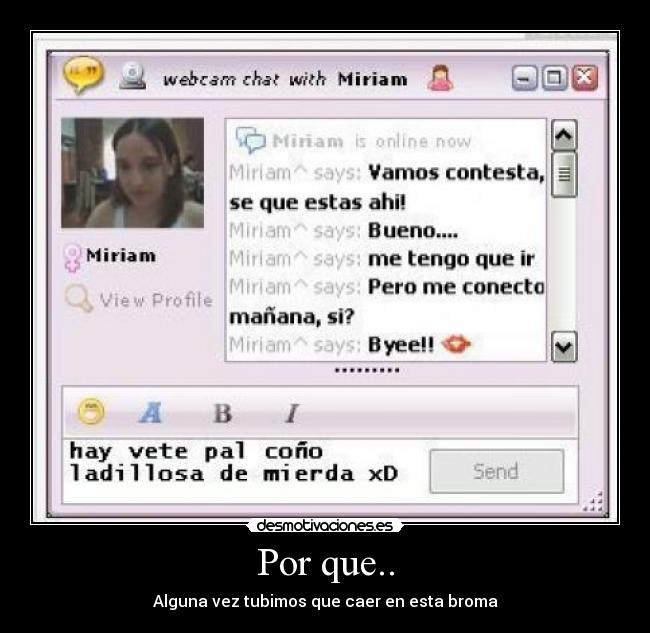 Por que.. - Alguna vez tubimos que caer en esta broma