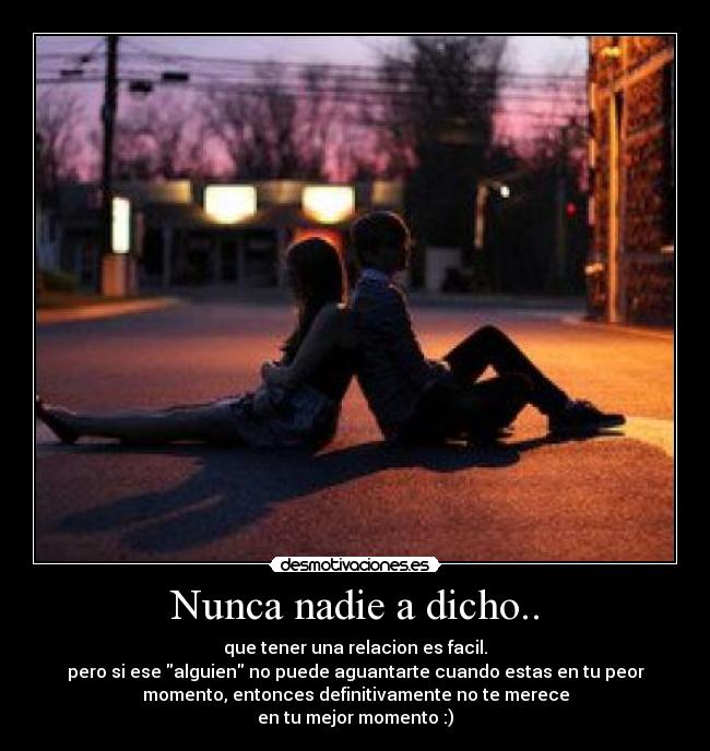 Nunca nadie a dicho.. - 