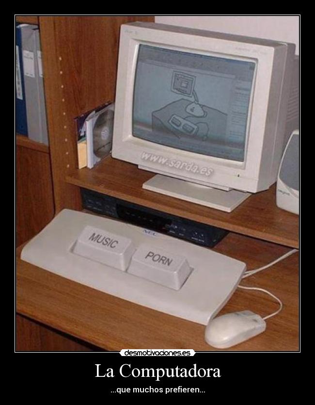 La Computadora - ...que muchos prefieren...