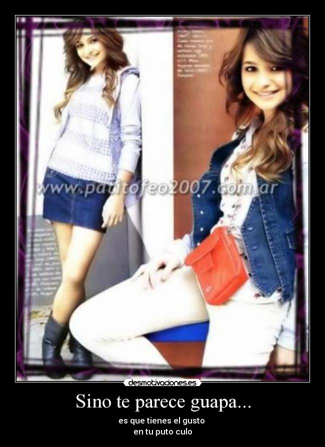 Sino te parece guapa... - 