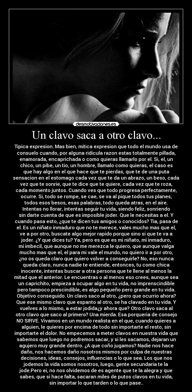 Un clavo saca a otro clavo... - 