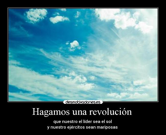 Hagamos una revolución -