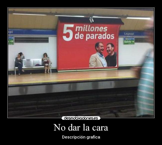 No dar la cara -