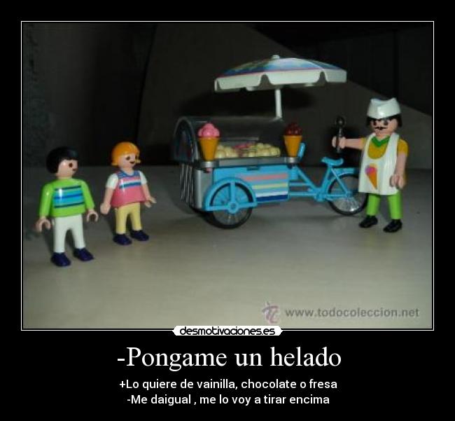 -Pongame un helado - 