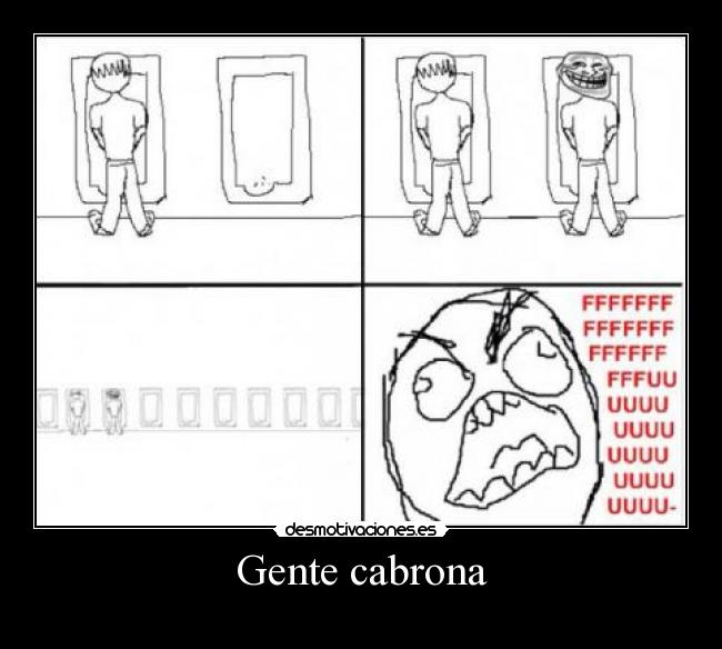 Gente cabrona -