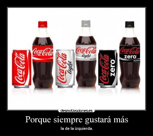 Porque siempre gustará más - la de la izquierda.