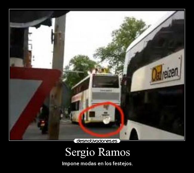 Sergio Ramos - Impone modas en los festejos.