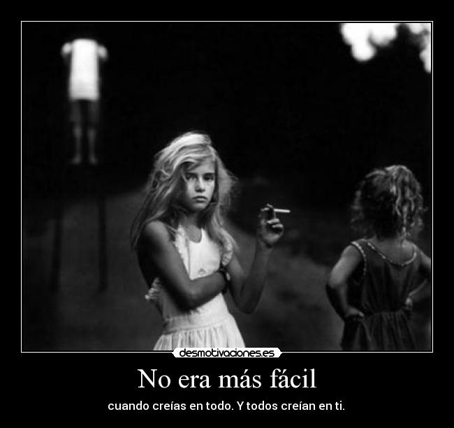 No era más fácil - 