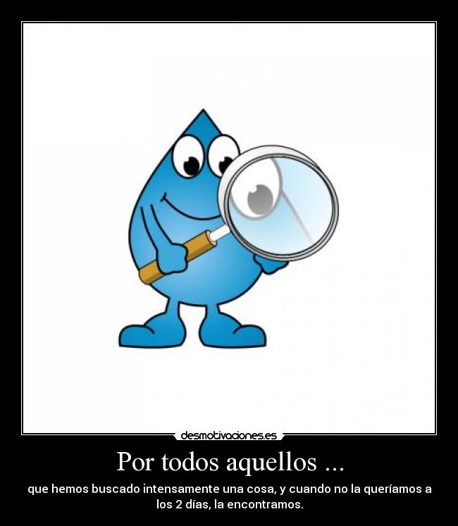 Por todos aquellos ... - 