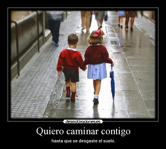 Quiero caminar contigo - 