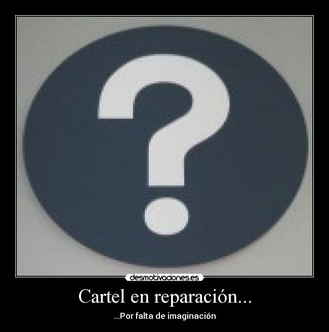 Cartel en reparación... -