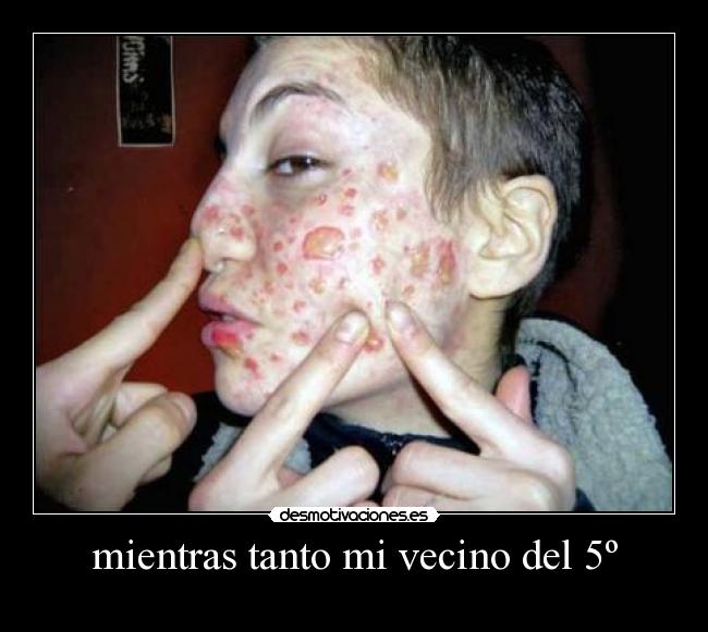 mientras tanto mi vecino del 5º -