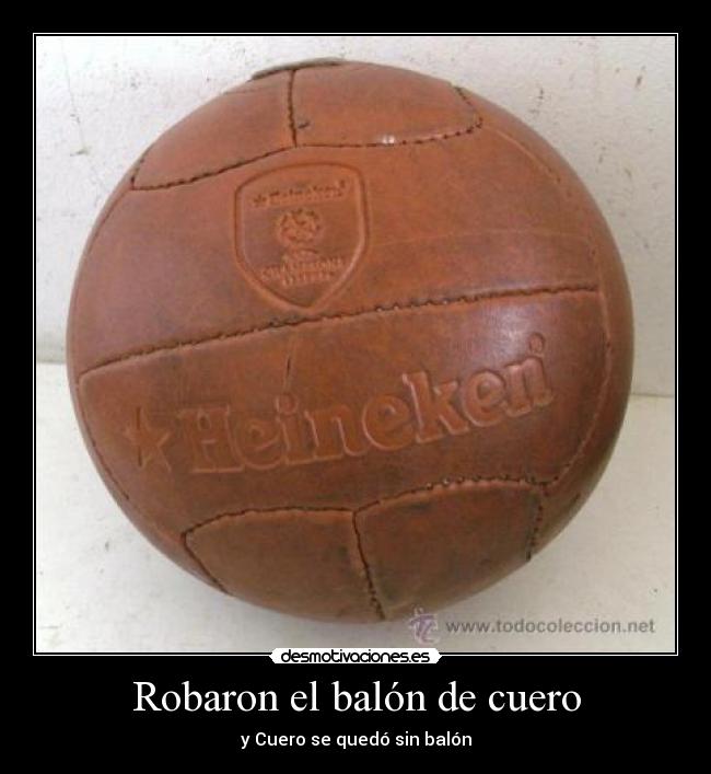 Robaron el balón de cuero -