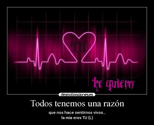 Todos tenemos una razón -