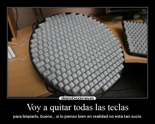 Voy a quitar todas las teclas -