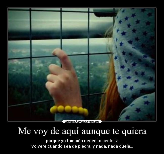 Me voy de aquí aunque te quiera - 