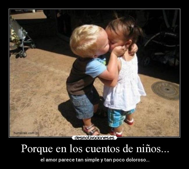 Porque en los cuentos de niños... -