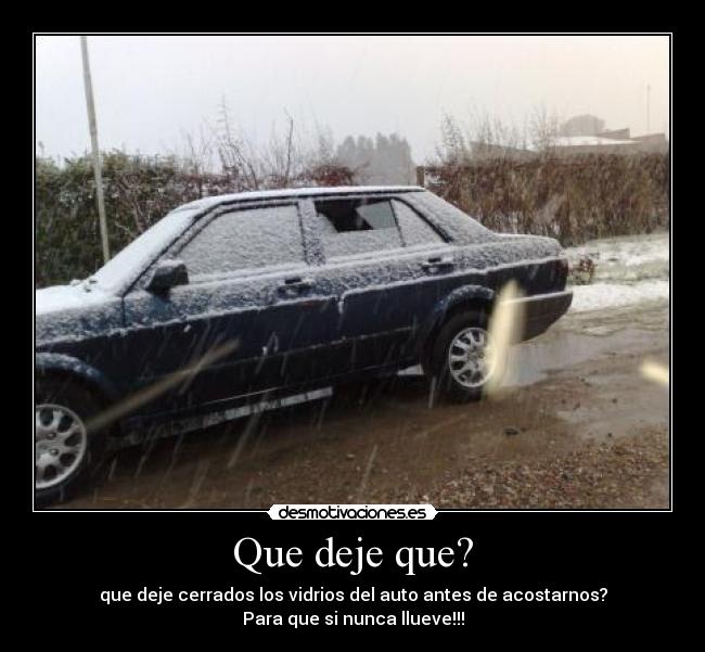 Que deje que? - 
