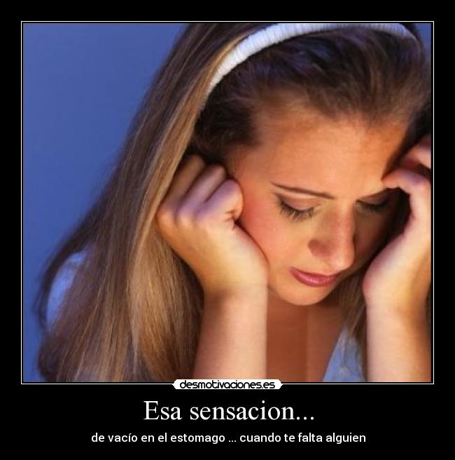 Esa sensacion... - 