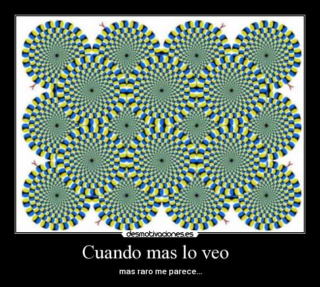 Cuando mas lo veo - mas raro me parece...