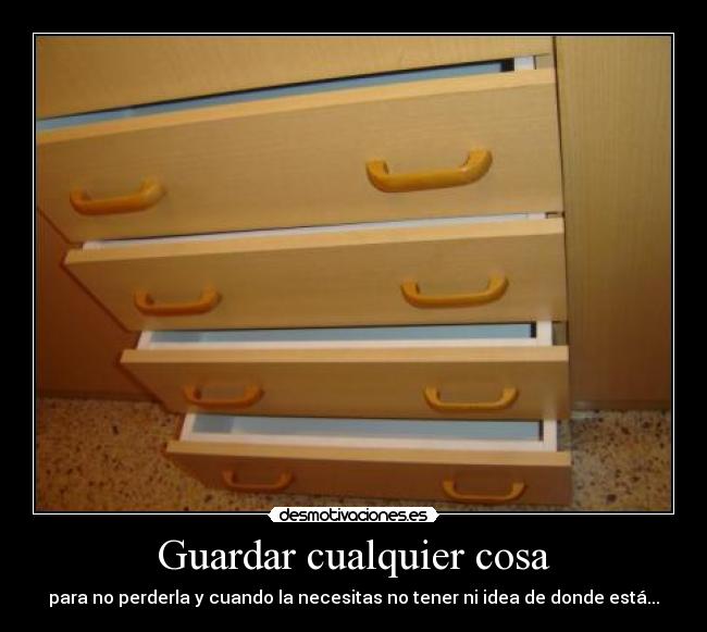 Guardar cualquier cosa - para no perderla y cuando la necesitas no tener ni idea de donde está...