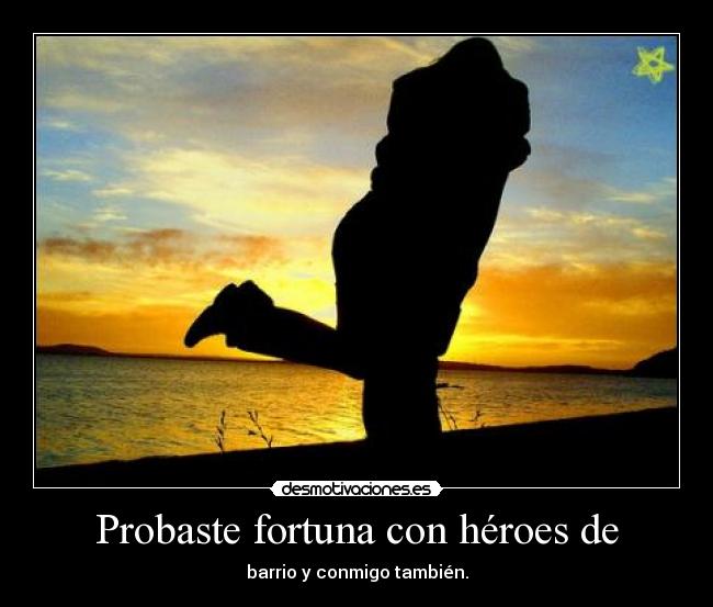 carteles heroes desmotivaciones