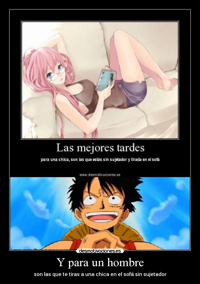 Y para un hombre - son las que te tiras a una chica en el sofá sin sujetador