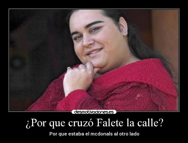 ¿Por que cruzó Falete la calle? - Por que estaba el mcdonals al otro lado