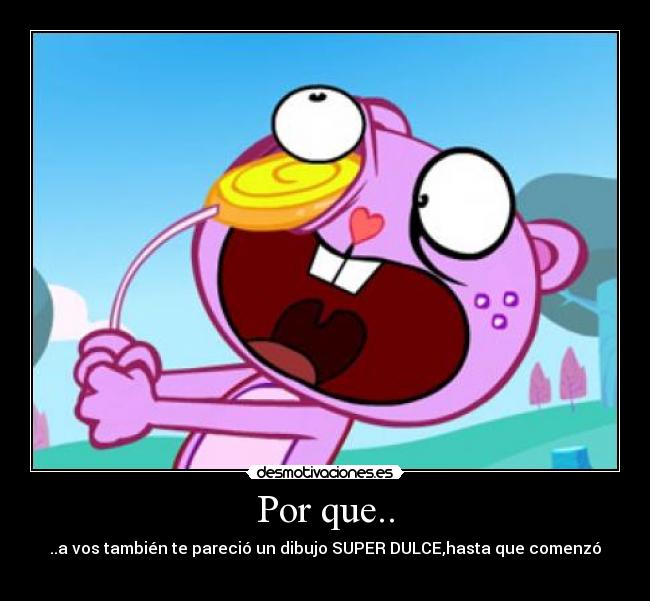 carteles happy tree desmotivaciones