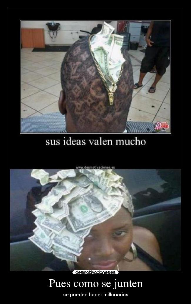 Pues como se junten -